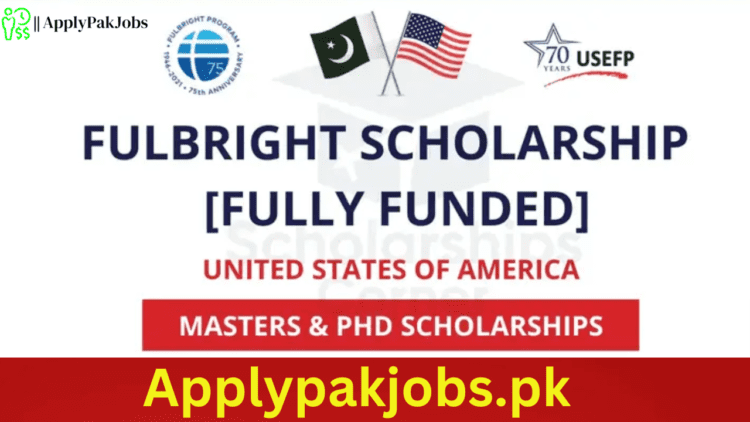 Latest Us Fulbright Scholarship For Pakistani Students 2025