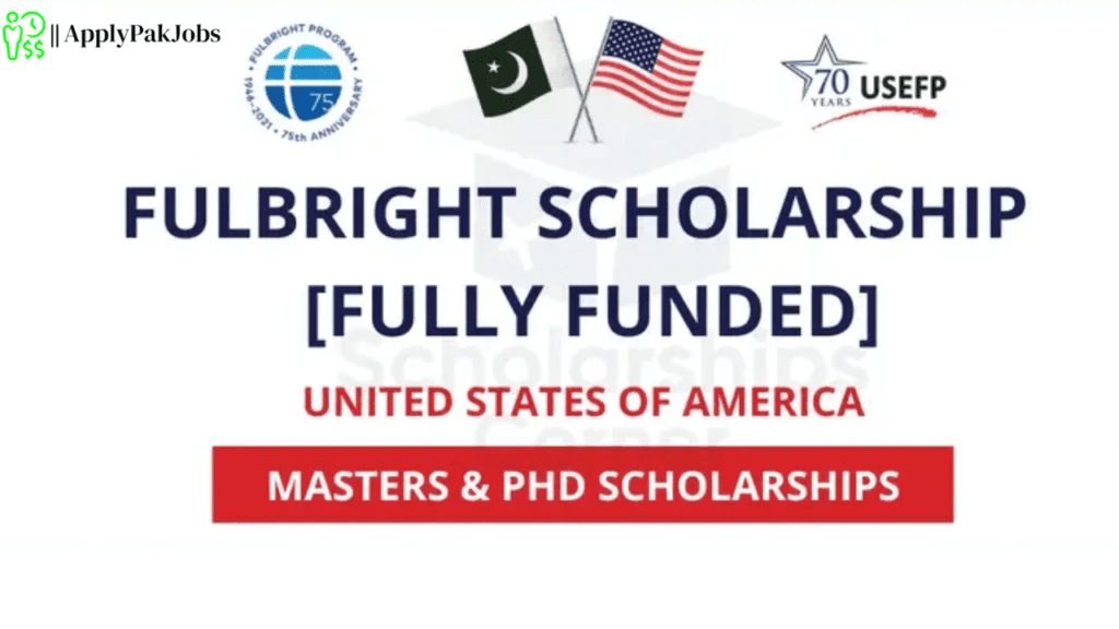 Latest Us Fulbright Scholarship For Pakistani Students 2025