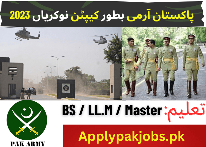 Join Pakistan Army As Captain Latest Jobs 2023 Online Apply